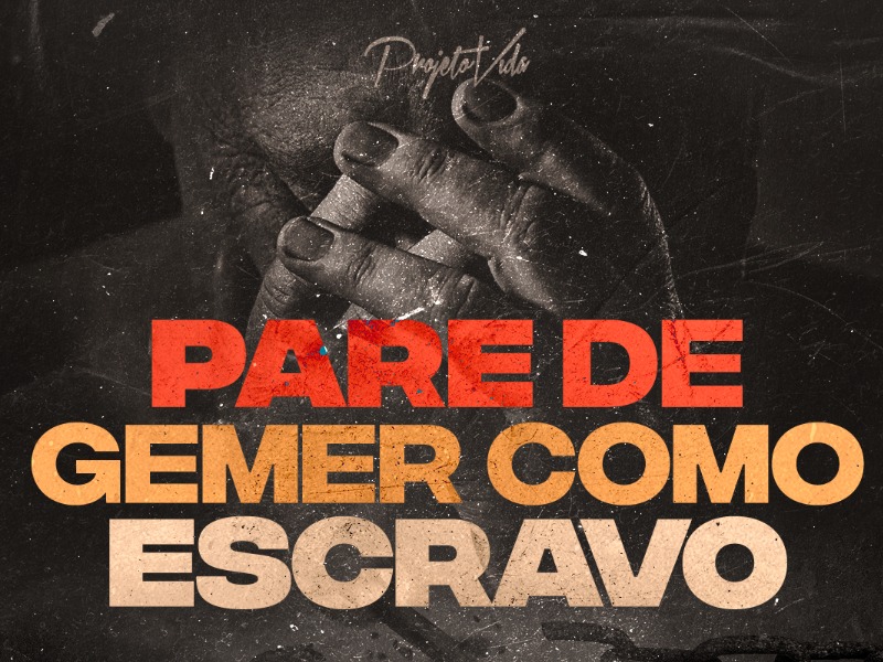 Pare de gemer como escravo