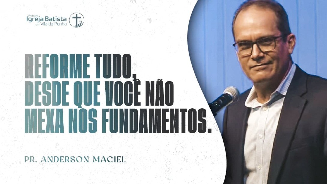 Reforme tudo, desde que você não mexa nos fundamentos