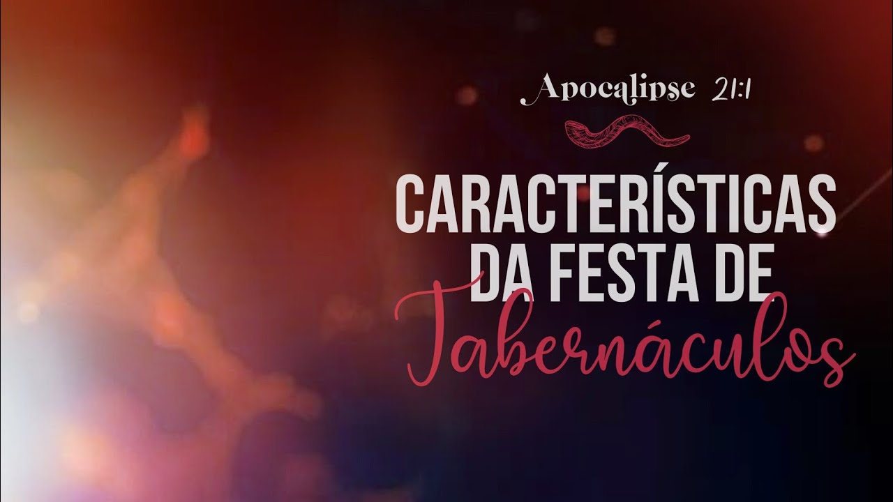 Características da Festa de Tabernáculos