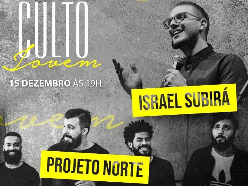 Culto Jovem - Israel Subirá