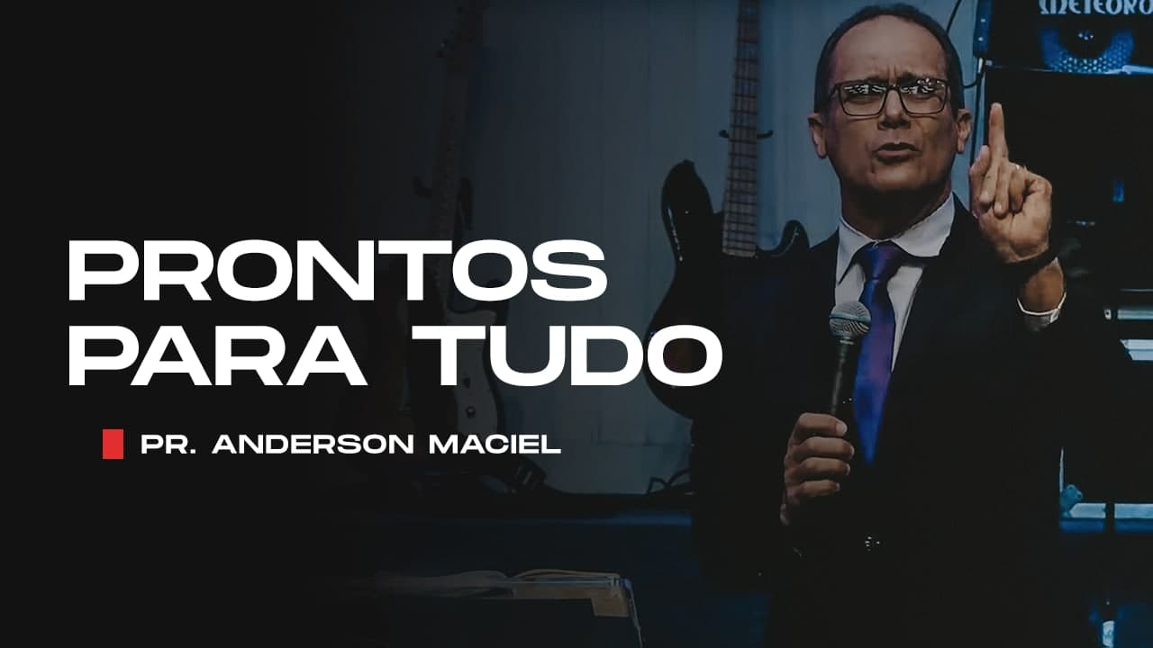 Prontos para tudo