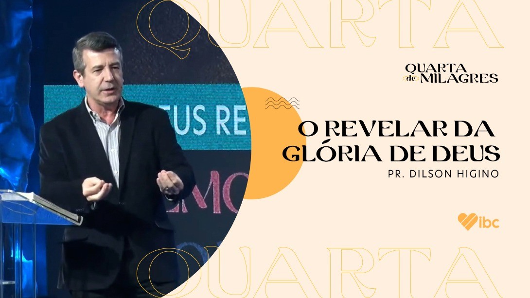O revelar da glória de Deus