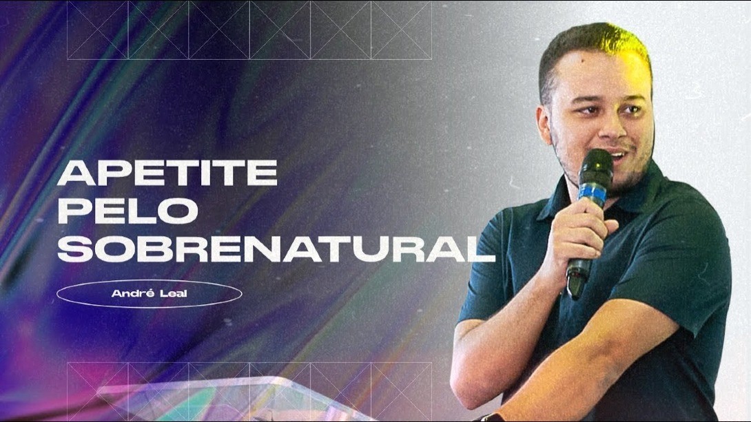 Apetite Pelo Sobrenatural - André Leal || 12-12-2021