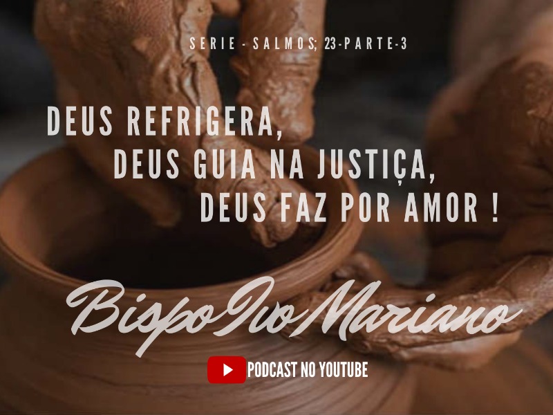 Serie de Mensagens Salmos 23 - Parte 3