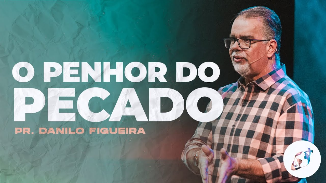 O PENHOR DO PECADO