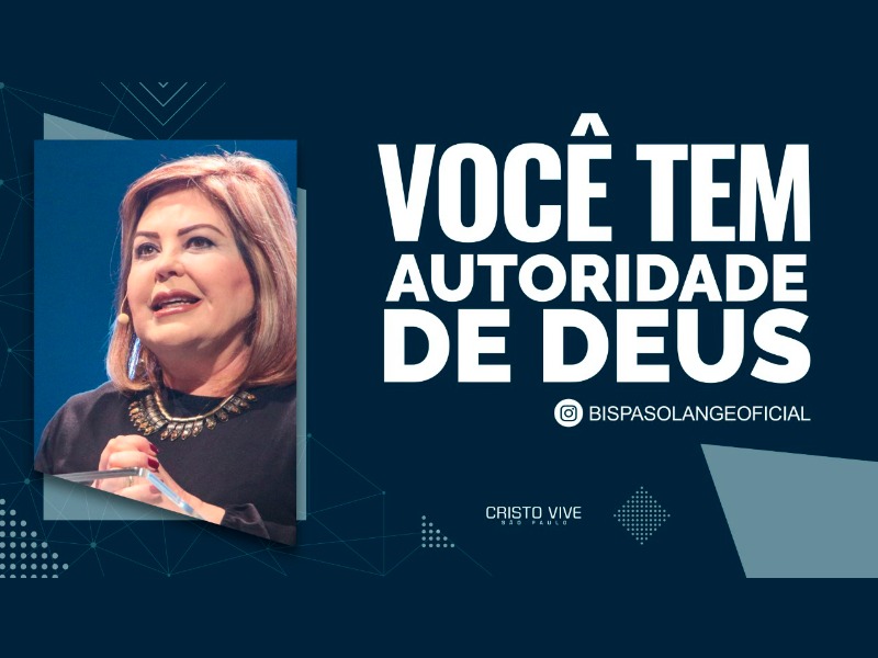 VOCÊ TEM AUTORIDADE DE DEUS!