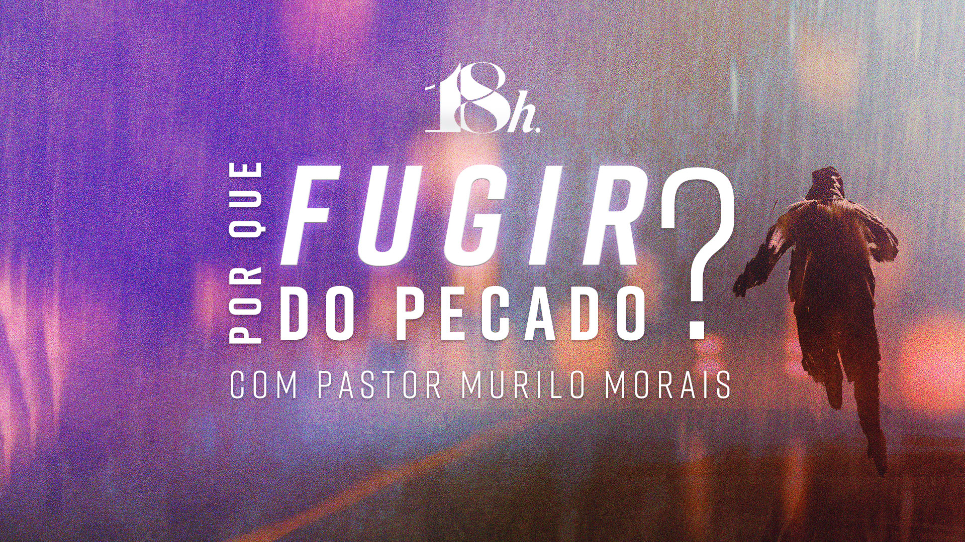 Por que fugir do pecado?