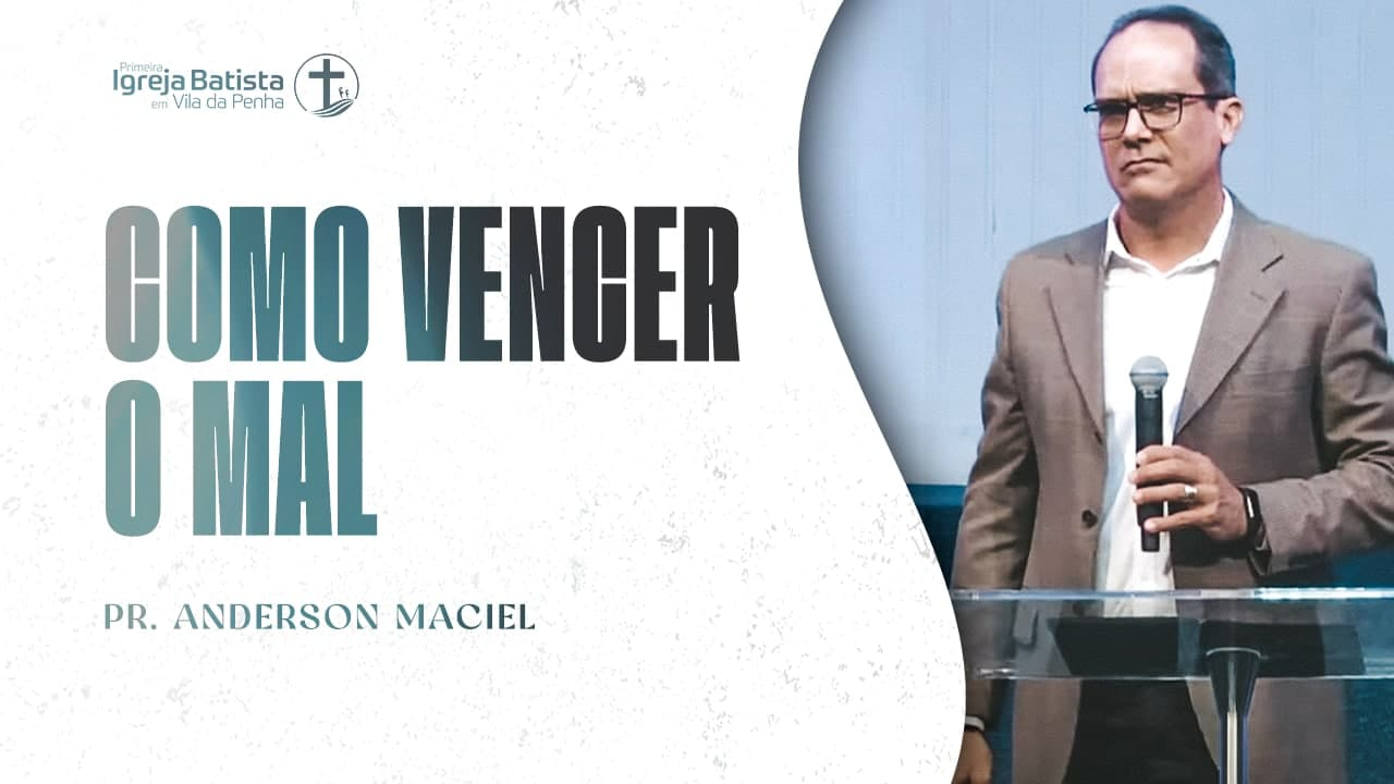 Como vencer o mal