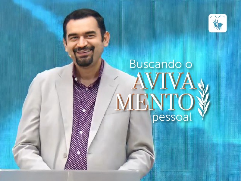 Buscando o avivamento pessoal