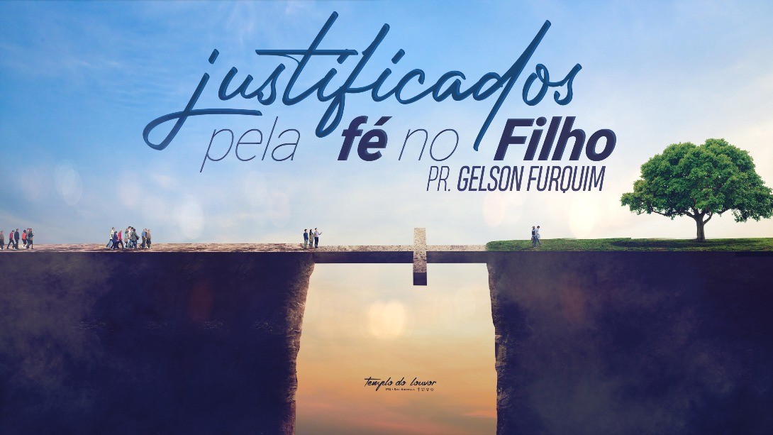 Justificados pela fé no Filho