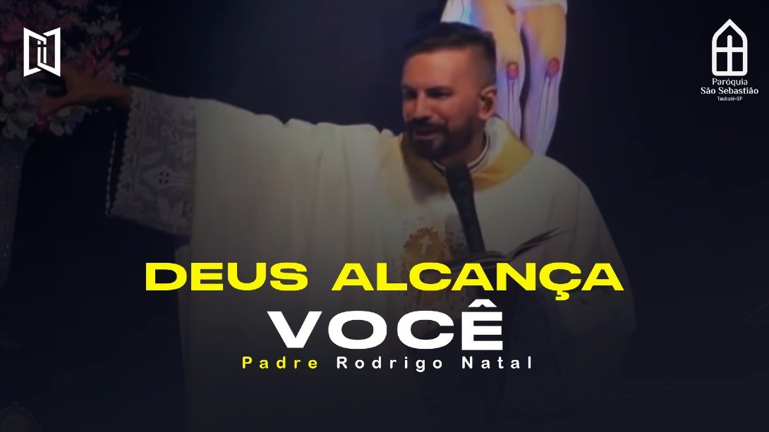 Deus alcança você