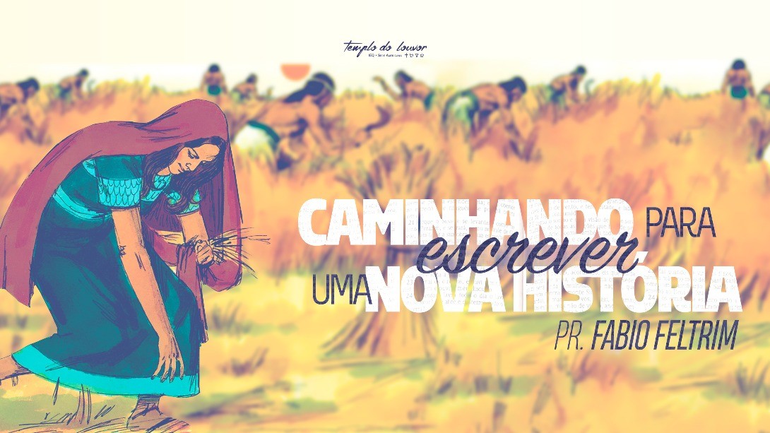 Caminhando para escrever uma nova história