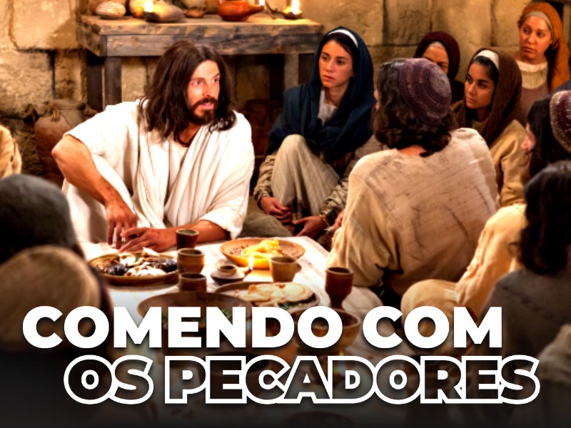 Comendo com os pecadores