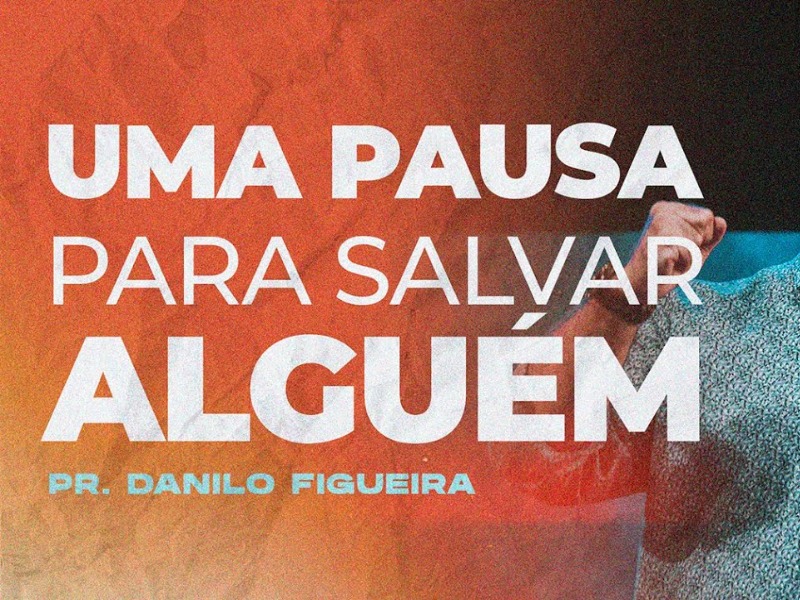 UMA PAUSA PARA SALVAR ALGUÉM