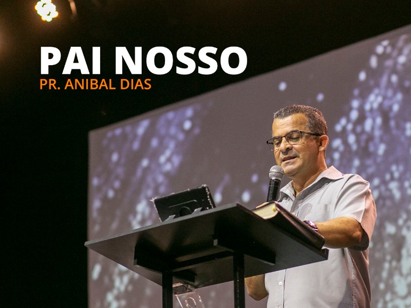 Pai nosso - 24-03 ás 20h