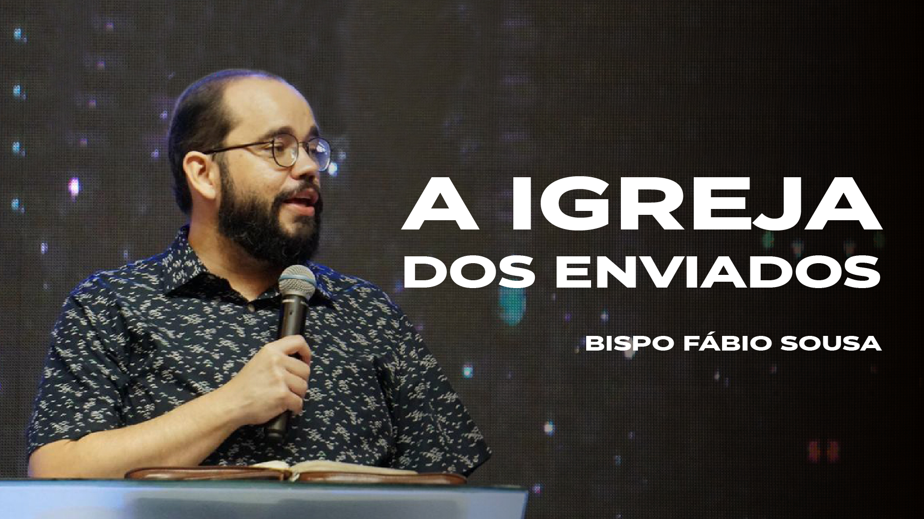A igreja dos enviados