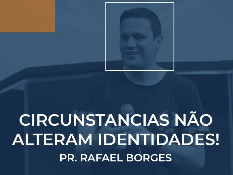 Circunstâncias não alteram identidades! (com Libras)