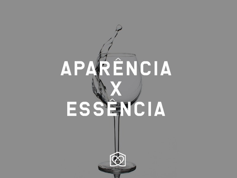 Aparência x Essência