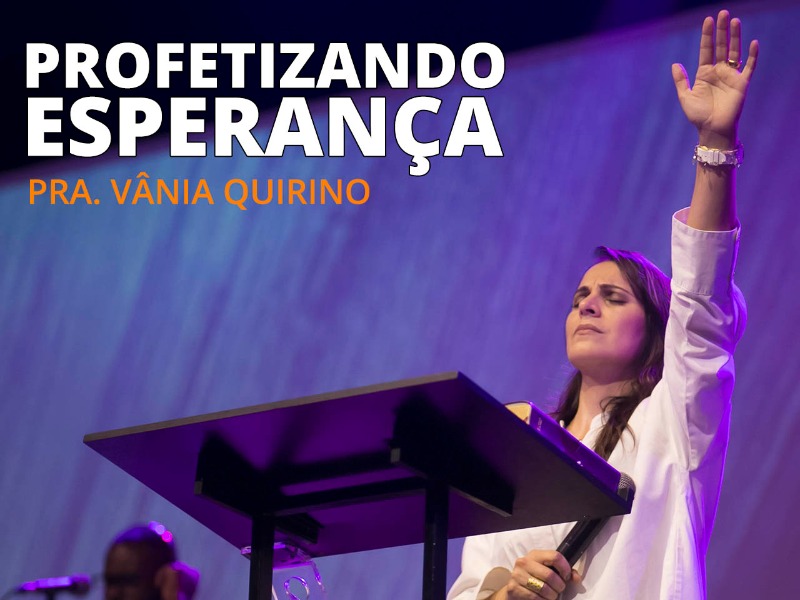 Profetizando esperança - 21-03 ás 18h
