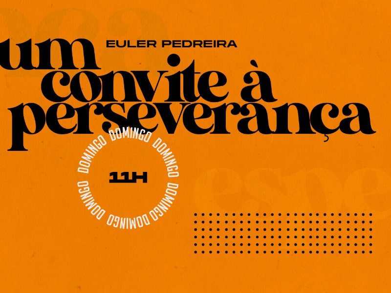 Um Convite à Perseverança