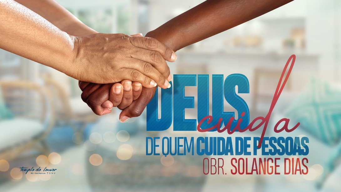 Deus cuida de que cuida de pessoas