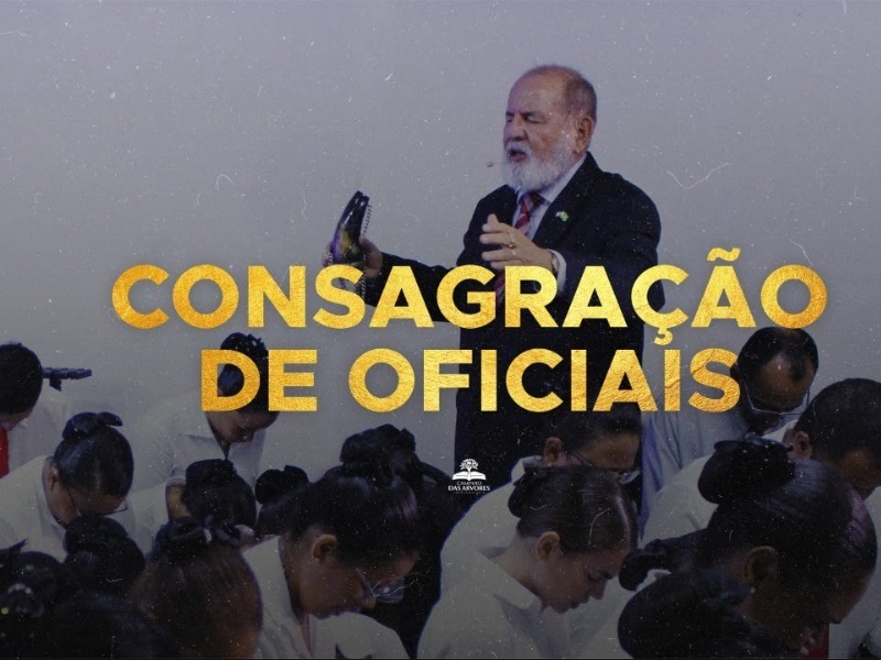 CONSAGRAÇÃO DE OFICIAIS - DIÁCONOS