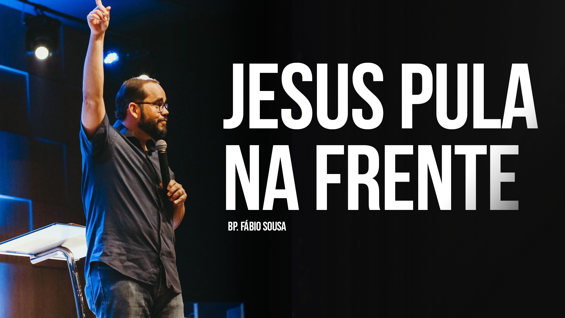 Jesus pula na frente