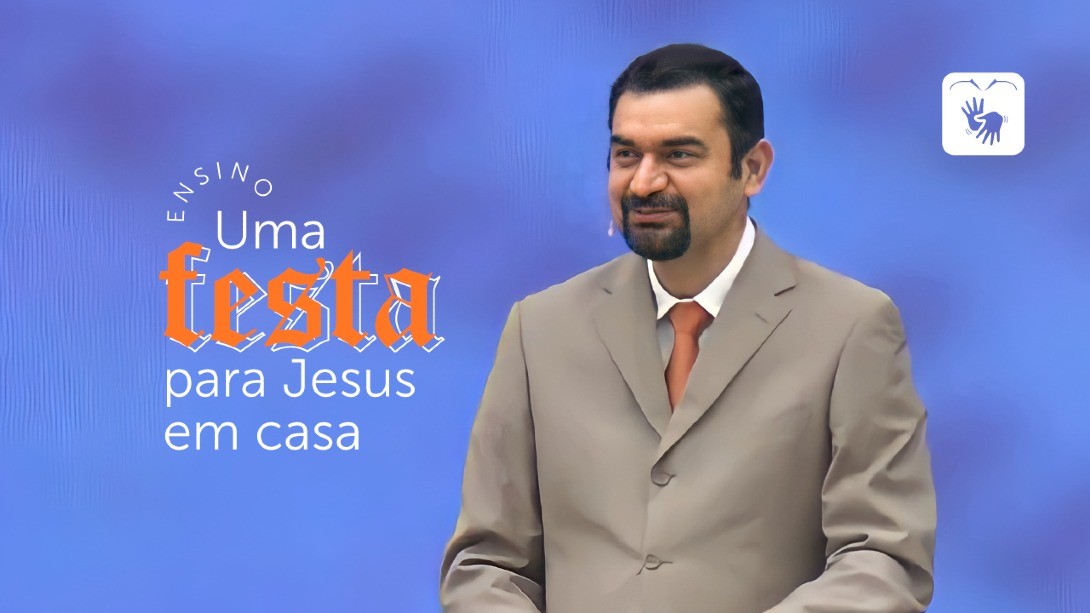 Uma festa para Jesus em casa