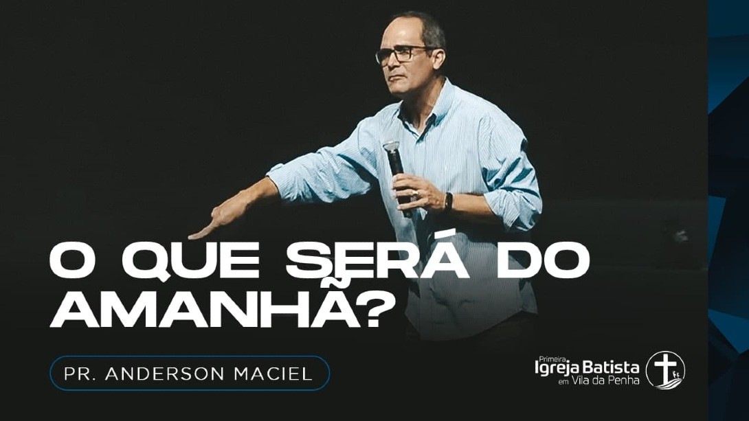 O que será do amanhã?