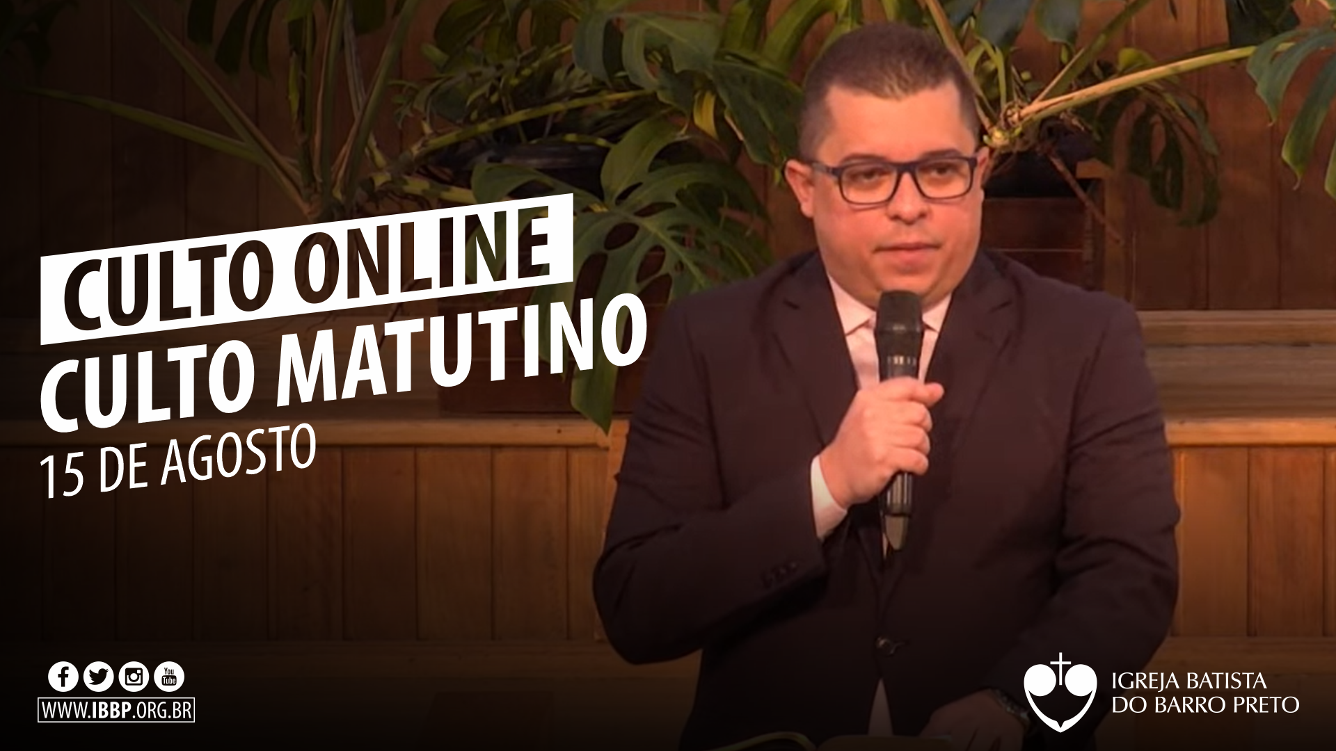 Culto Matutino - 15/08/2021