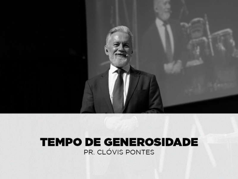 Tempo de Generosidade