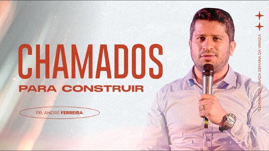 Chamados para Construir - Pr André Ferreira || 30-12-2021