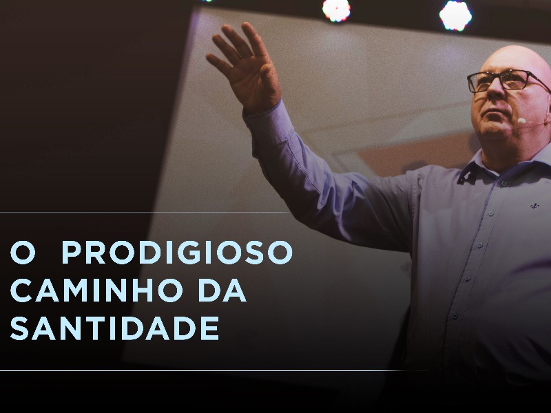 Celebração || O Prodigioso caminho de Santidade || 01.12.2019