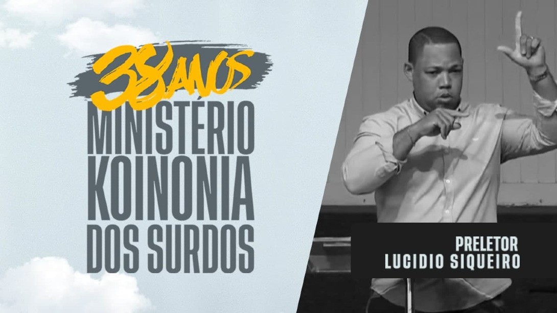 38 anos • Ministério Koinonia dos surdos