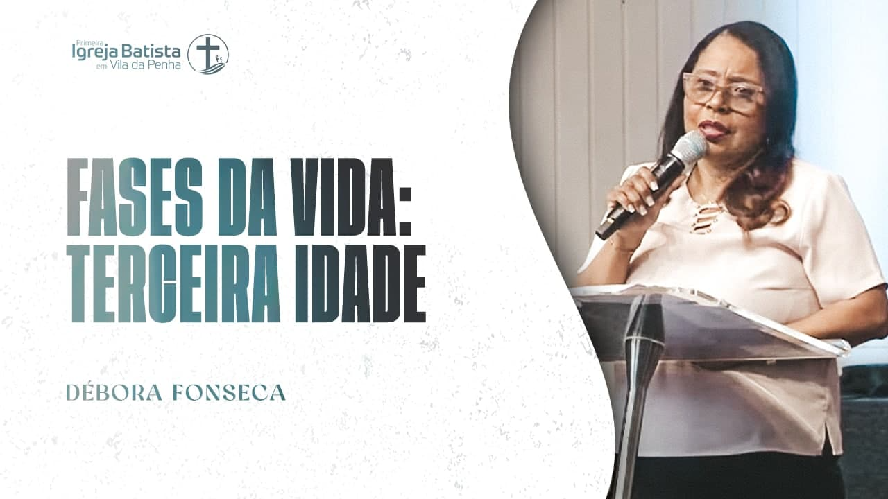 Fases da vida: terceira idade