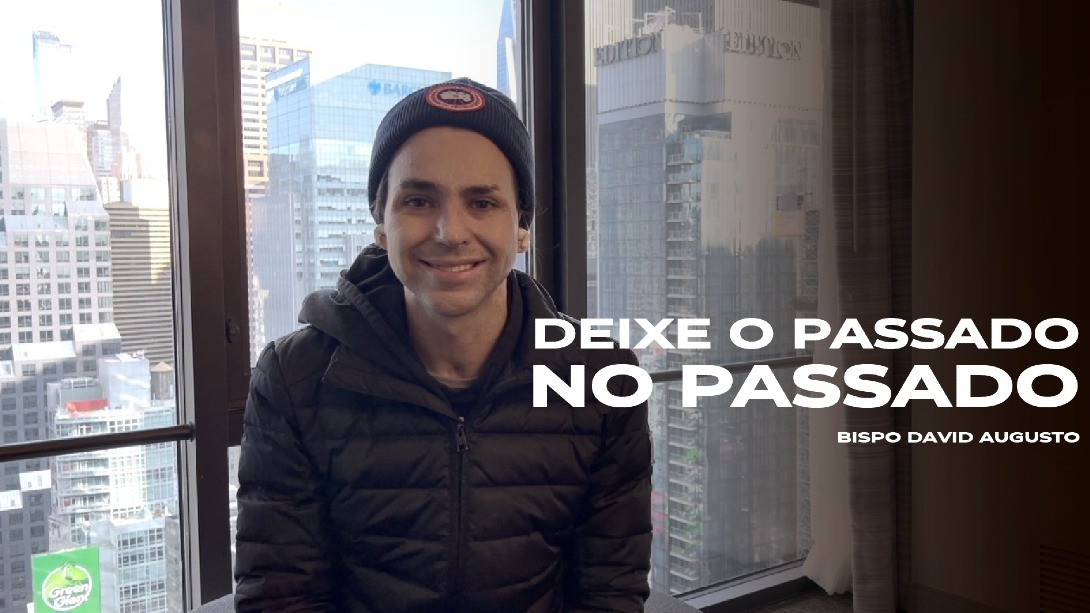 Deixe o passado no Passado