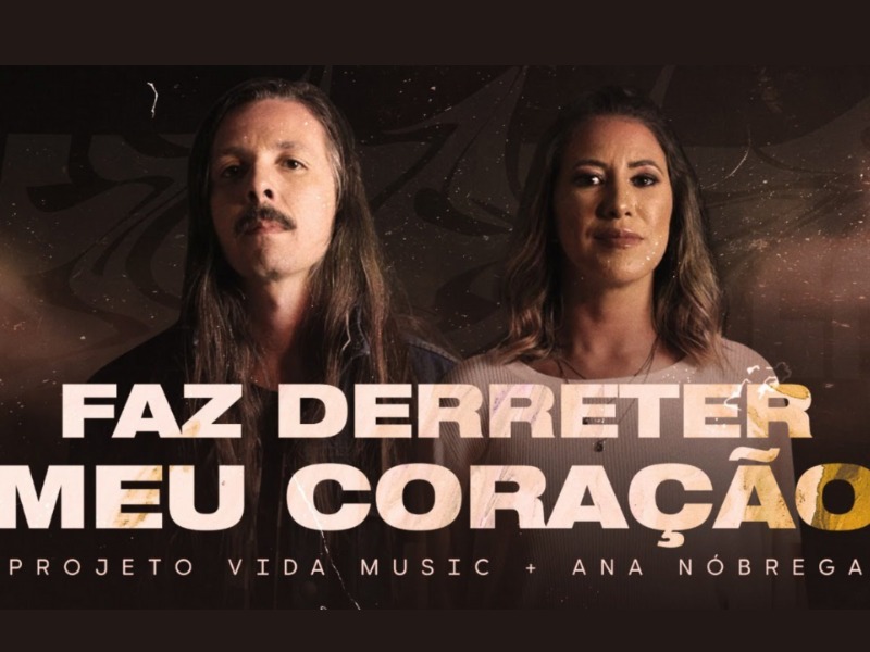 Faz Derreter Meu Coração Feat Ana Nóbrega