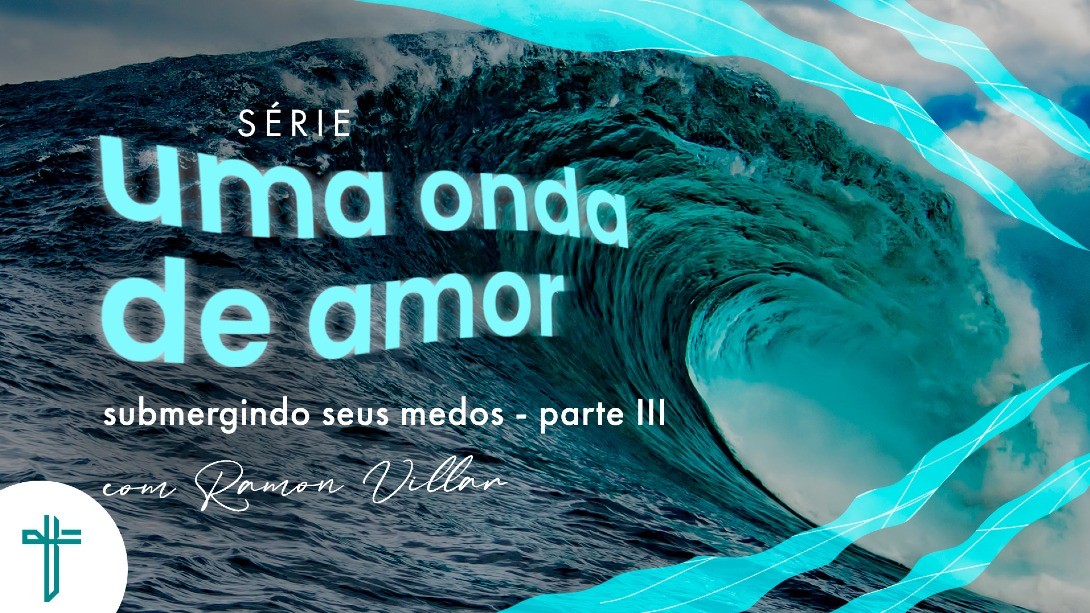 Uma onda de amor - parte 3