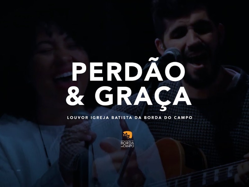 PERDÃO E GRAÇA