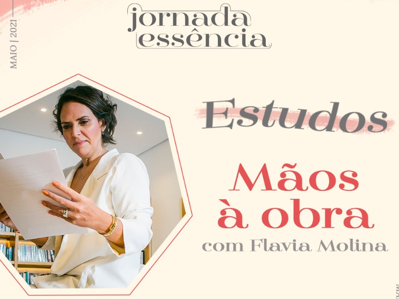 Estudo com Flávia | Parte 2 | Mãos à Obra: Atitudes que Transformam