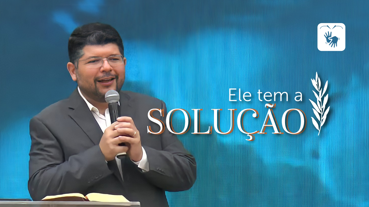 Ele tem a solução!