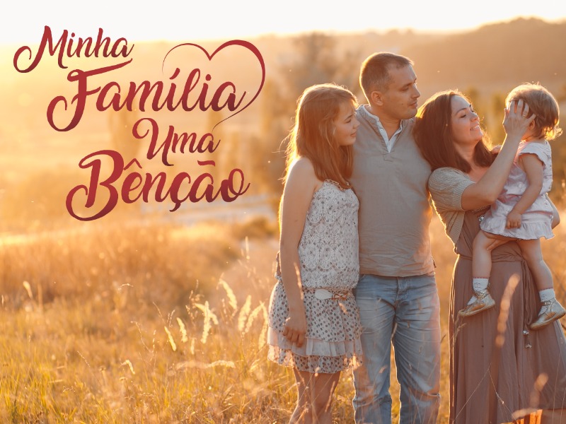 Minha família, uma bênção