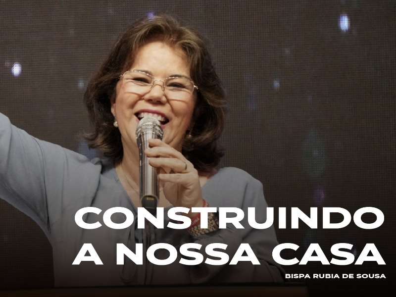 Construindo a nossa casa