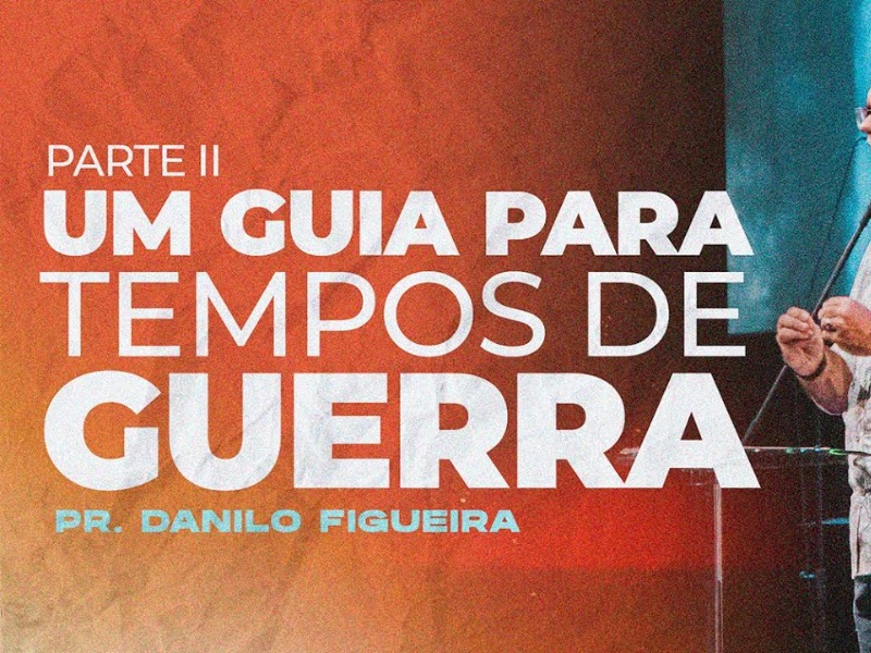 UM GUIA PARA TEMPOS DE GUERRA | 2ª Parte