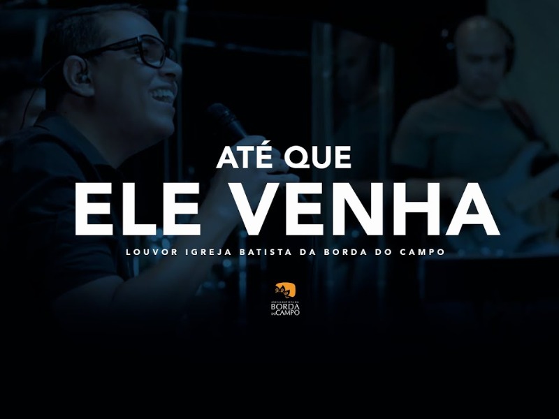 ATÉ QUE ELE VENHA