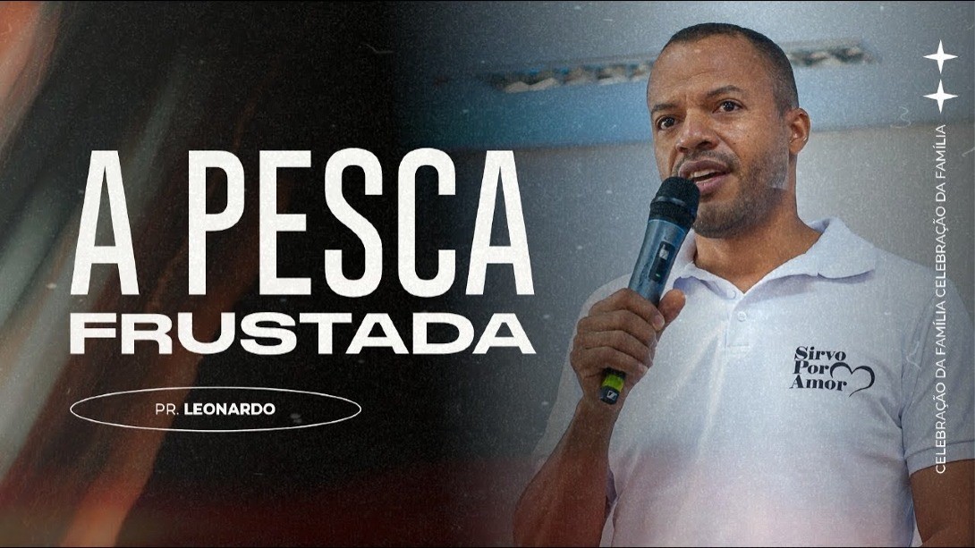 A Pesca Frustrada - Pb Leonardo || 19-12-2021