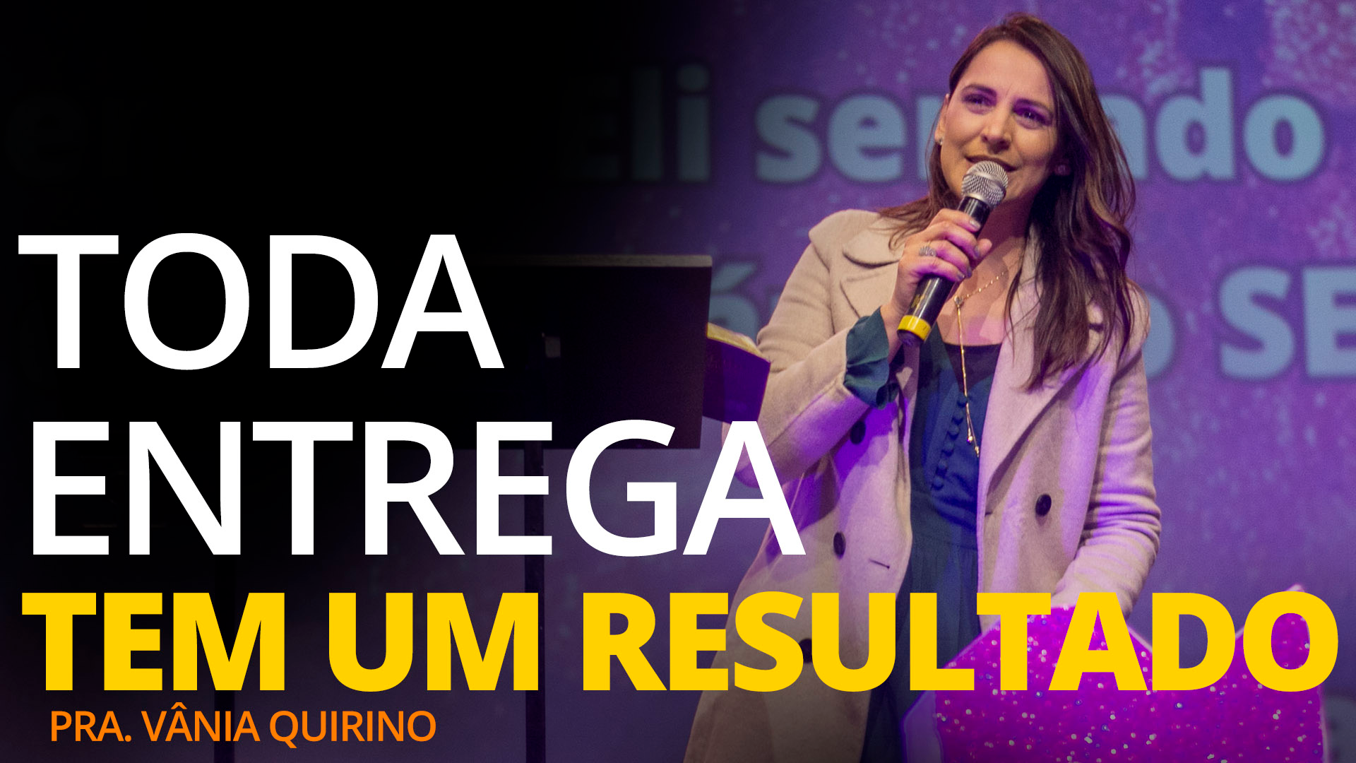 TODA ENTREGA TEM UM RESULTADO
