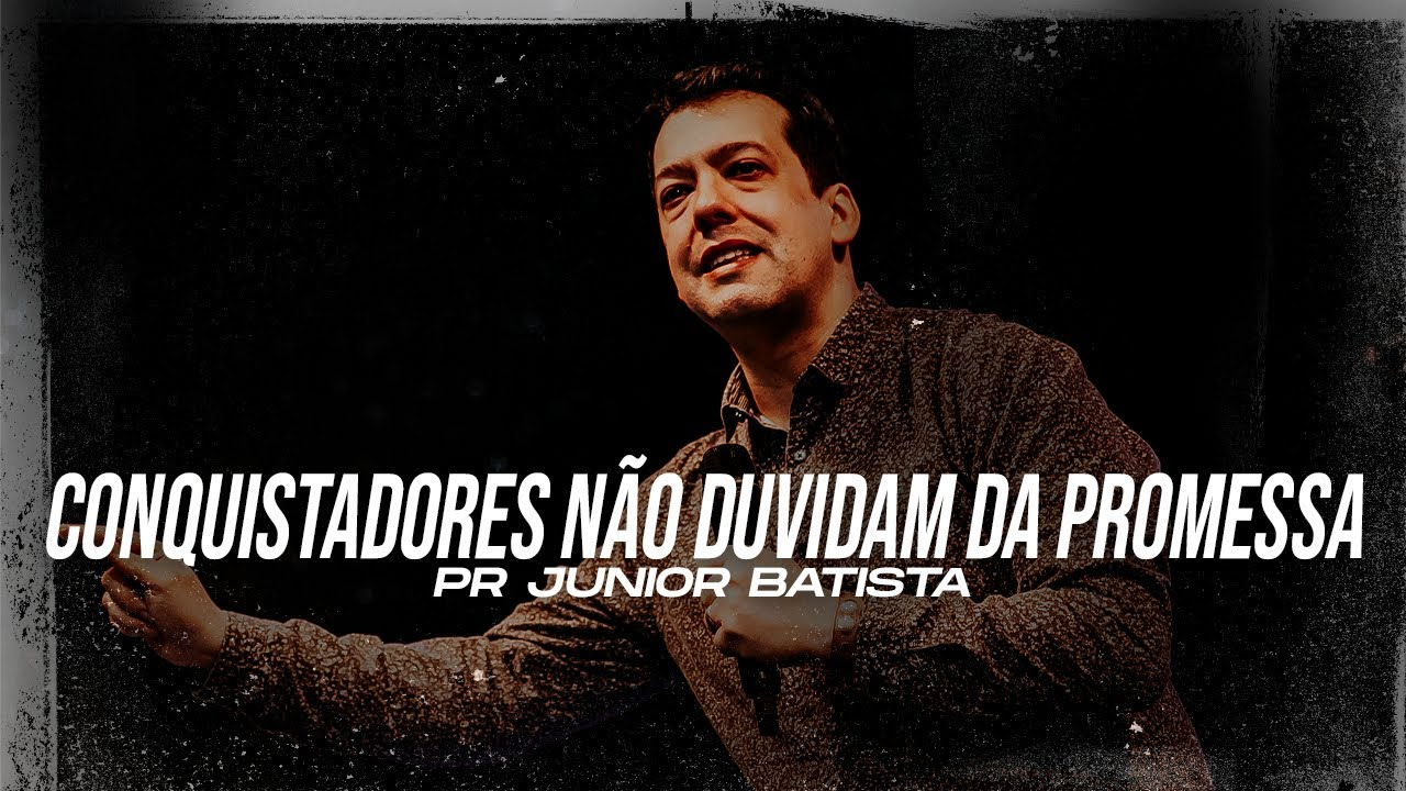 CONQUISTADORES NÃO DUVIDAM DA PROMESSA