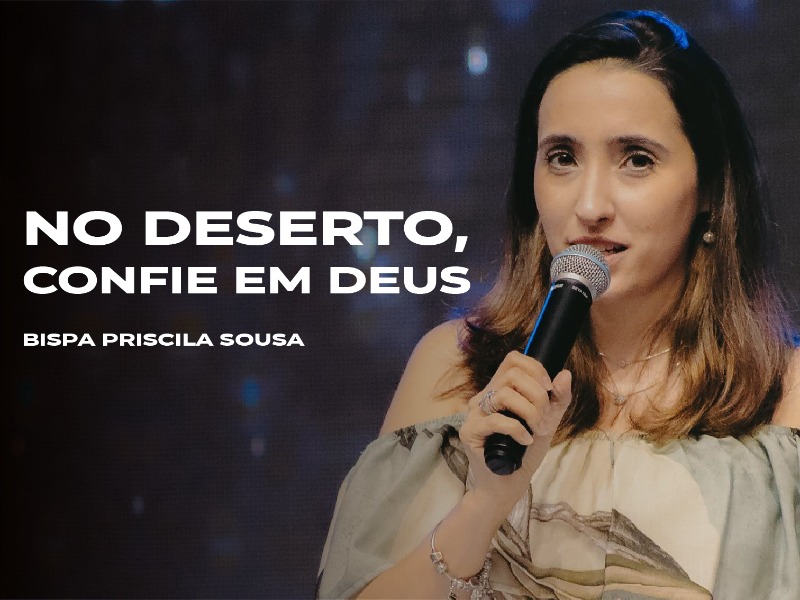 No Deserto, Confie em Deus