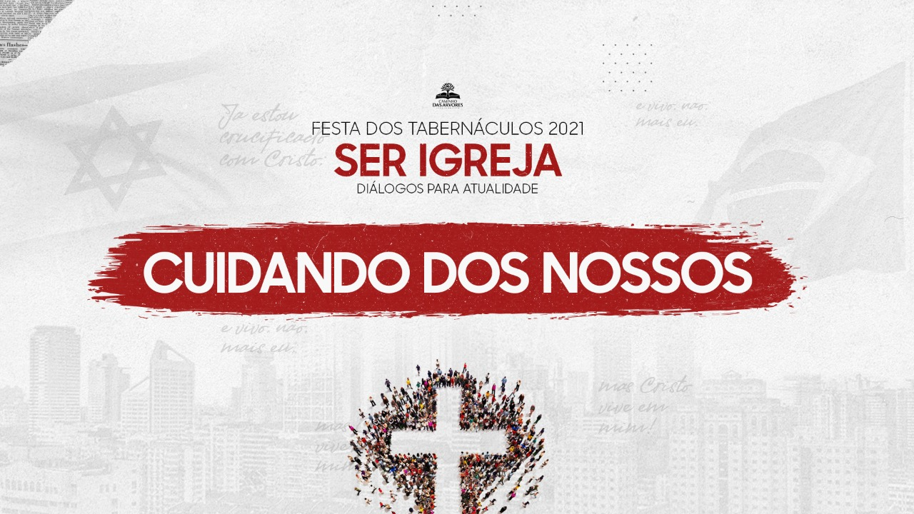 3º DIA | CUIDANDO DOS NOSSOS - 13/10/2021